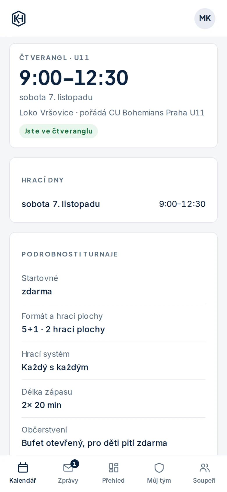 Čtverangl na telefonu očima přihlášeného týmu: 9:00–12:30 v sobotu na hřišti Loko Vršovice, štítek Jste ve čtveranglu, hrací den a podrobnosti: startovné zdarma, 5+1 na dvou hracích plochách, každý s každým, 2× 20 minut a bufet